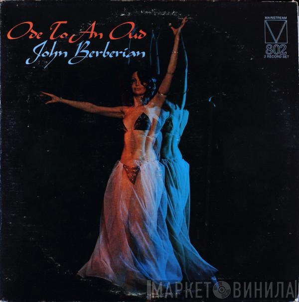  John Berberian  - Ode To An Oud