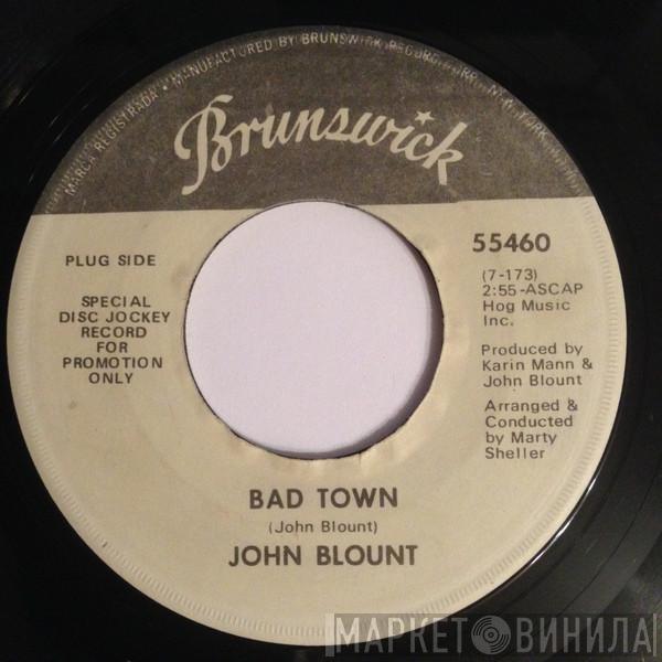 John Blount - Bad Town / Please Stay Woman