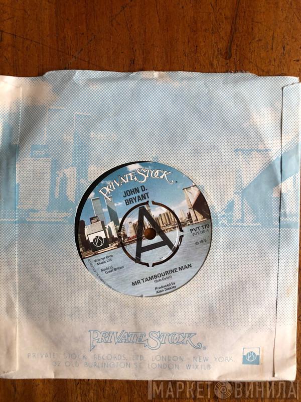 John Bryant  - Mr Tambourine Man