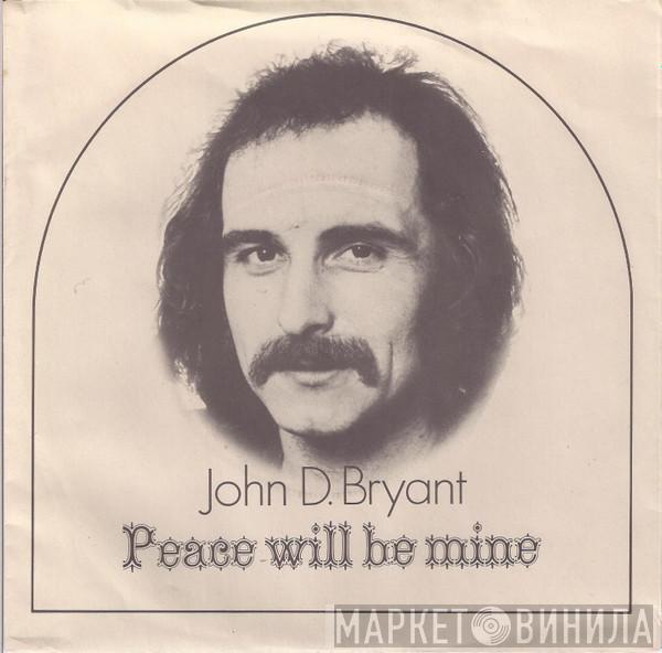 John Bryant  - Peace Will Be Mine