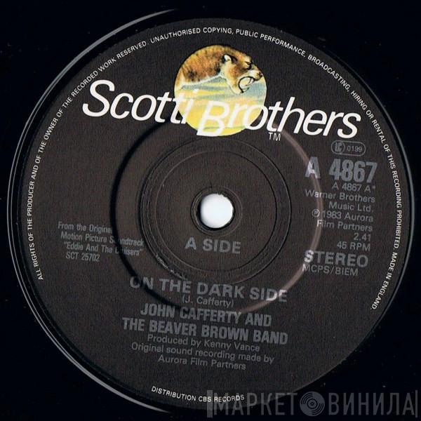 John Cafferty And The Beaver Brown Band - On The Dark Side