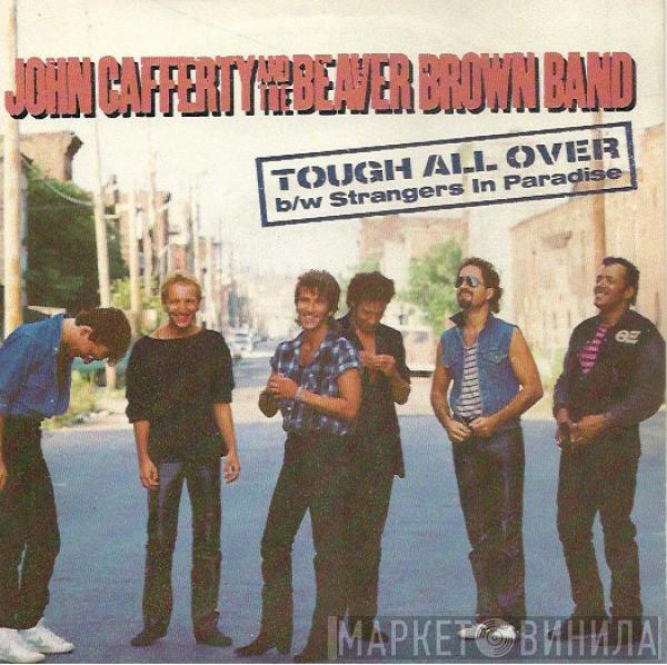 John Cafferty And The Beaver Brown Band - Tough All Over