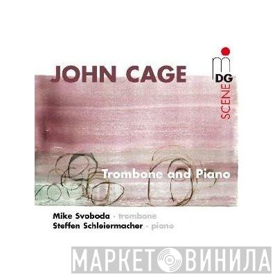 John Cage, Michael Svoboda, Steffen Schleiermacher - Trombone And Piano