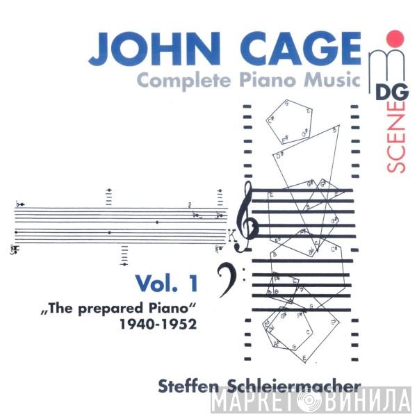 John Cage, Steffen Schleiermacher - Complete Piano Music Vol. 1 - The Prepared Piano 1940-1952