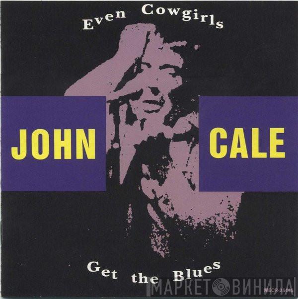  John Cale  - Even Cowgirls Get The Blues