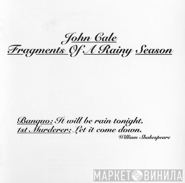  John Cale  - Fragments Of A Rainy Season