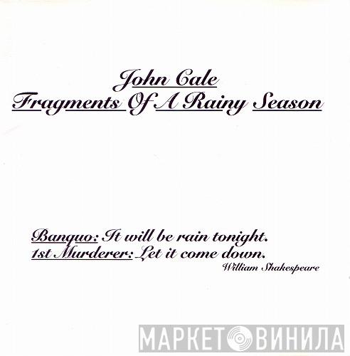  John Cale  - Fragments Of A Rainy Season