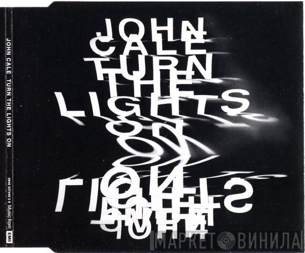  John Cale  - Turn The Lights On