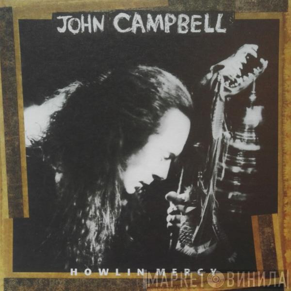 John Campbell - Howlin' Mercy