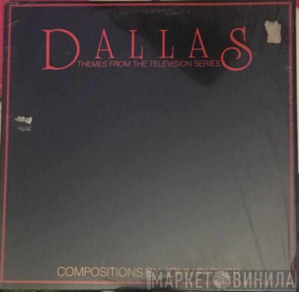John Carl Parker - Dallas (Themes From The Television Series)