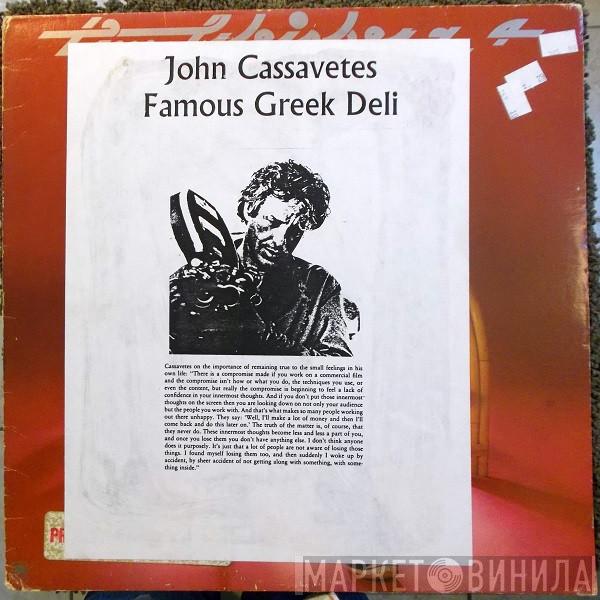  - John Cassavetes Famous Greek Deli