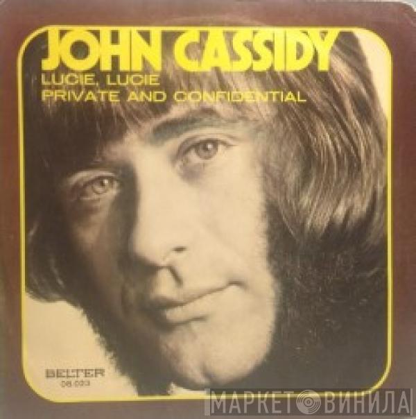 John Cassidy - Lucie, Lucie
