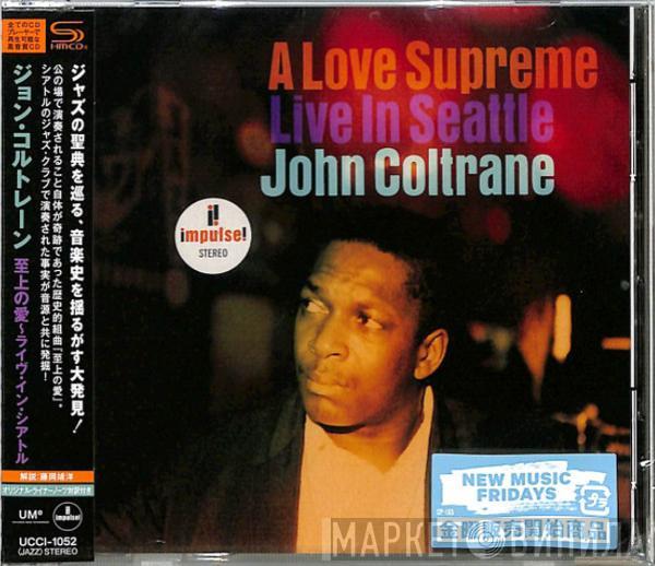  John Coltrane  - A Love Supreme: Live In Seattle