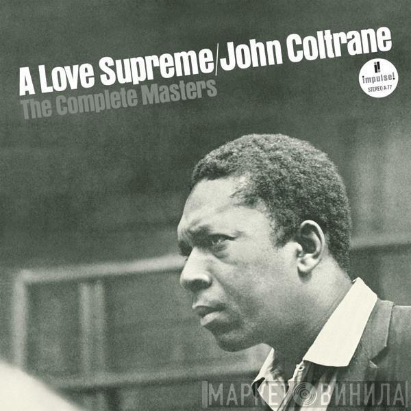  John Coltrane  - A Love Supreme: The Complete Masters