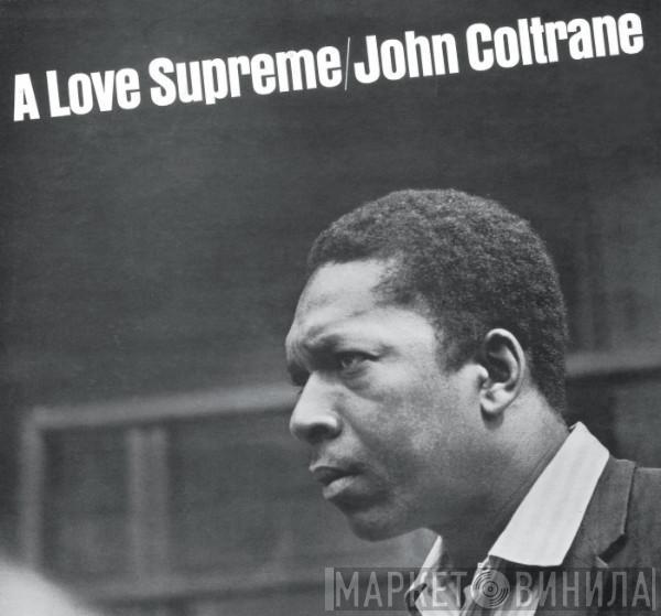  John Coltrane  - A Love Supreme