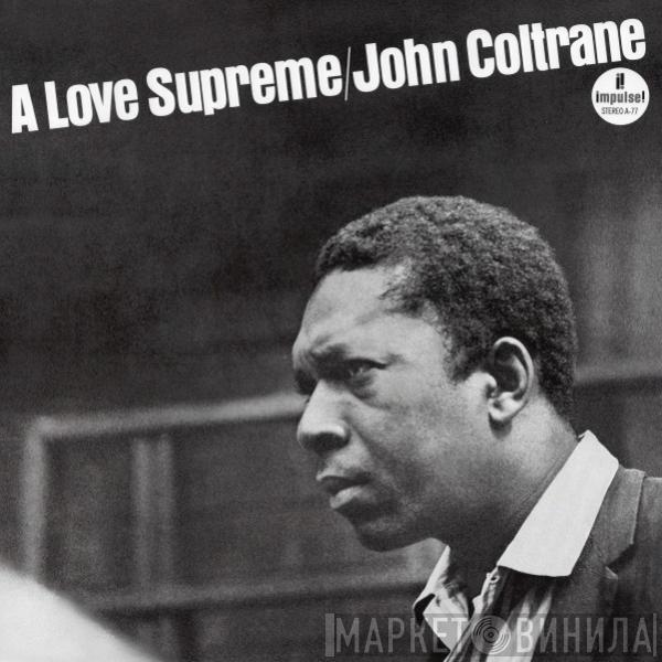  John Coltrane  - A Love Supreme