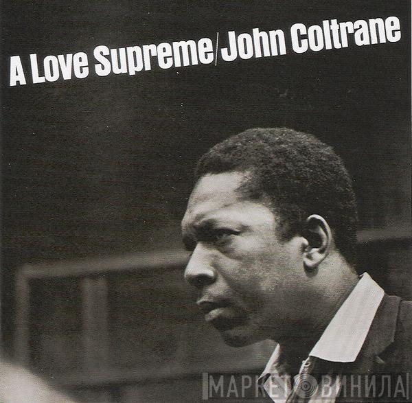  John Coltrane  - A Love Supreme