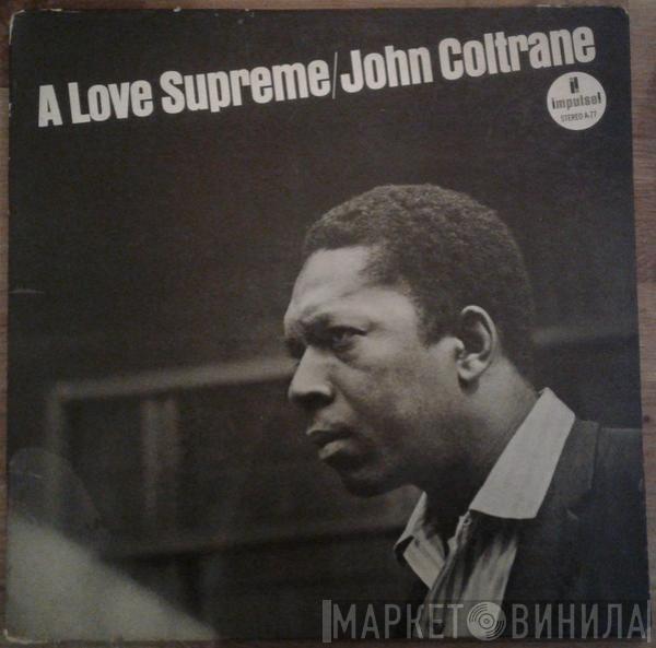  John Coltrane  - A Love Supreme