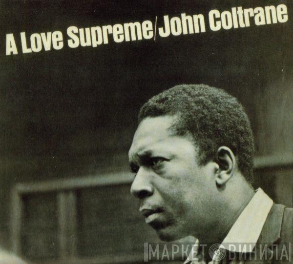  John Coltrane  - A Love Supreme