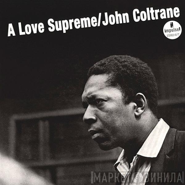  John Coltrane  - A Love Supreme