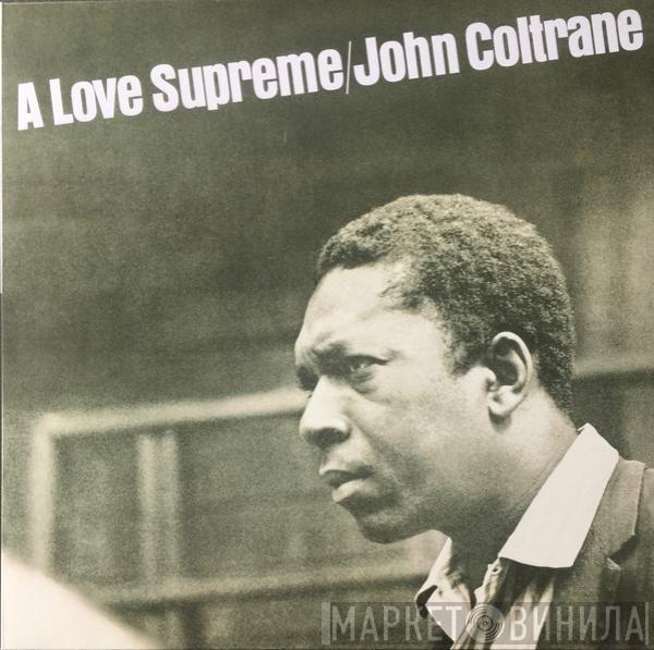  John Coltrane  - A Love Supreme