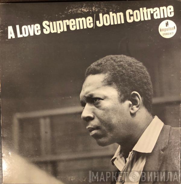  John Coltrane  - A Love Supreme