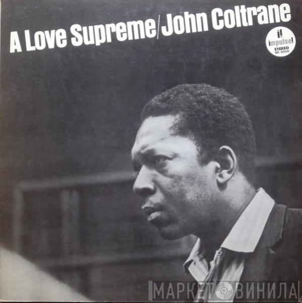  John Coltrane  - A Love Supreme