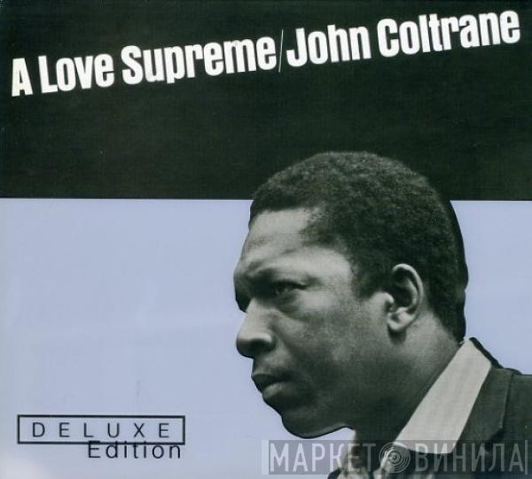 John Coltrane - A Love Supreme