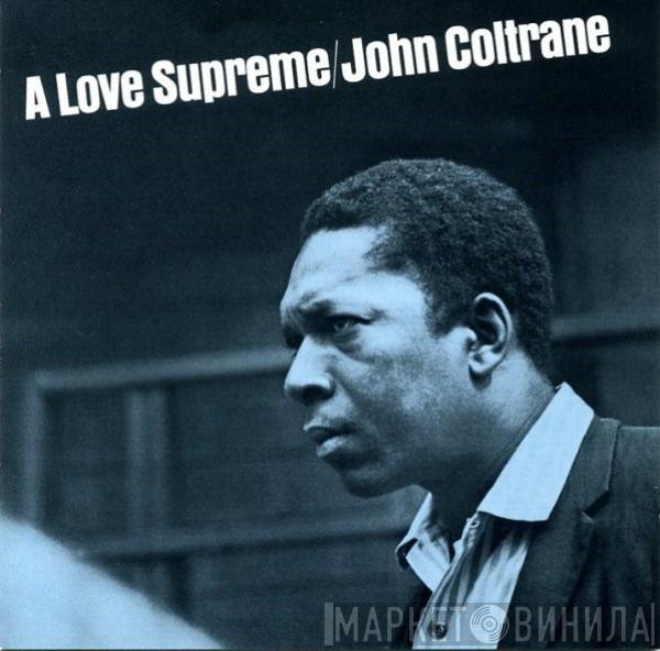  John Coltrane  - A Love Supreme