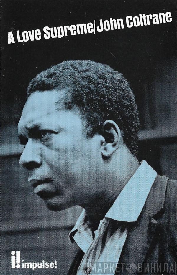  John Coltrane  - A Love Supreme