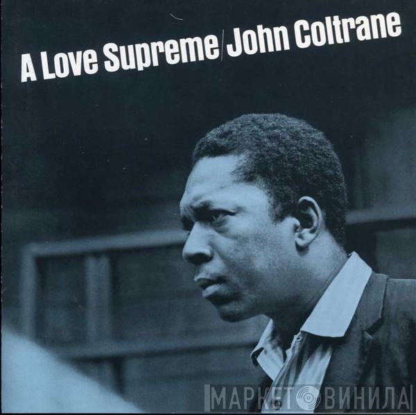 John Coltrane  - A Love Supreme
