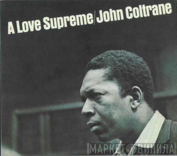  John Coltrane  - A Love Supreme