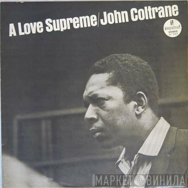  John Coltrane  - A Love Supreme