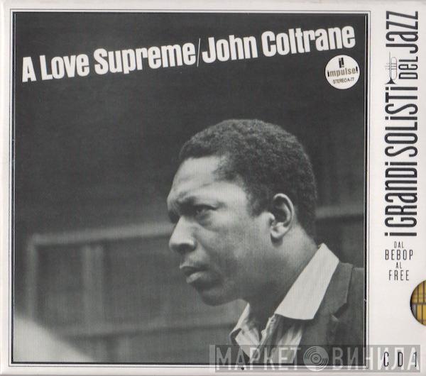  John Coltrane  - A Love Supreme