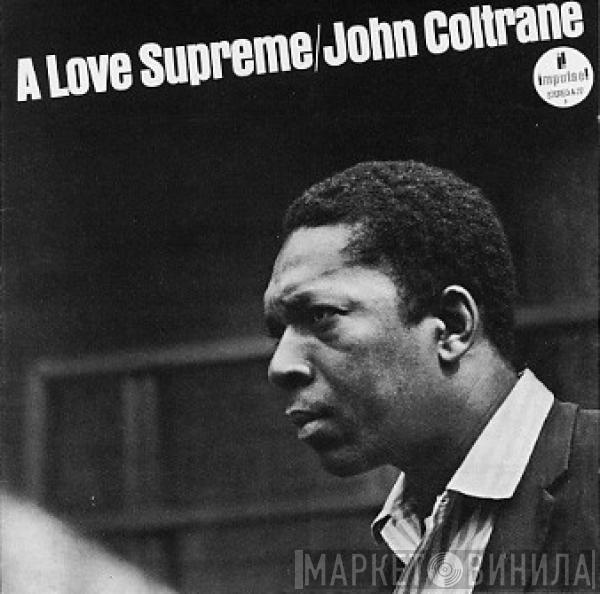 John Coltrane - A Love Supreme