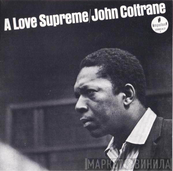  John Coltrane  - A Love Supreme