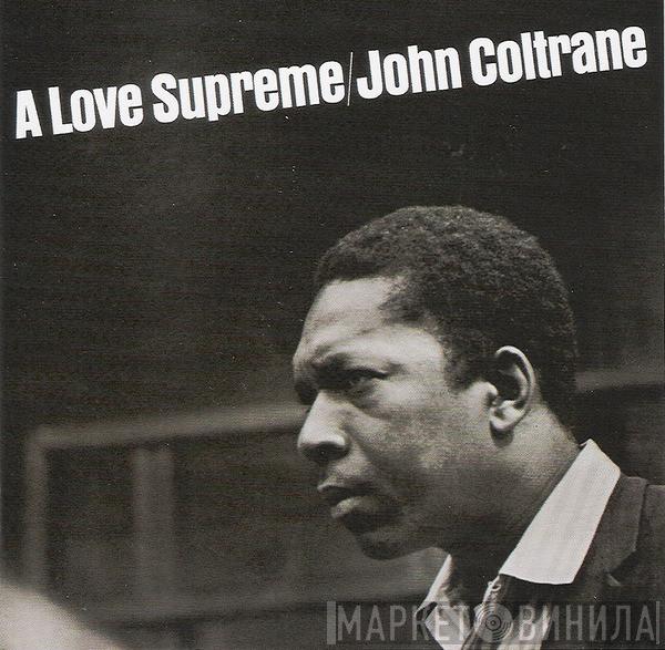  John Coltrane  - A Love Supreme