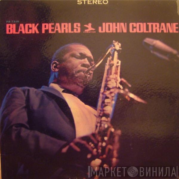  John Coltrane  - Black Pearls