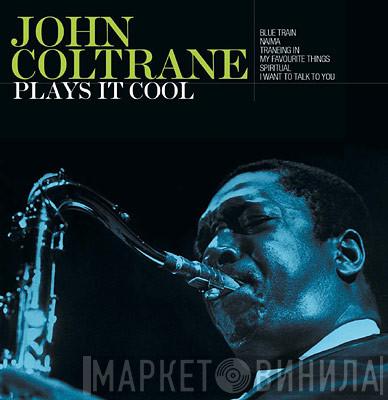 John Coltrane - Plays It Cool