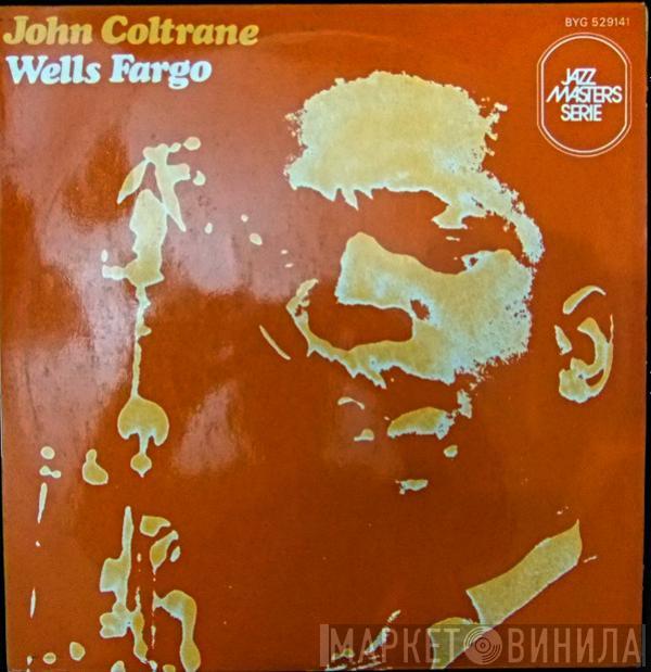  John Coltrane  - Wells Fargo