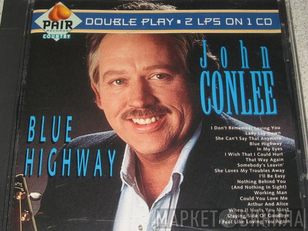 John Conlee - Blue Highway 