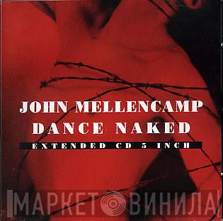  John Cougar Mellencamp  - Dance Naked