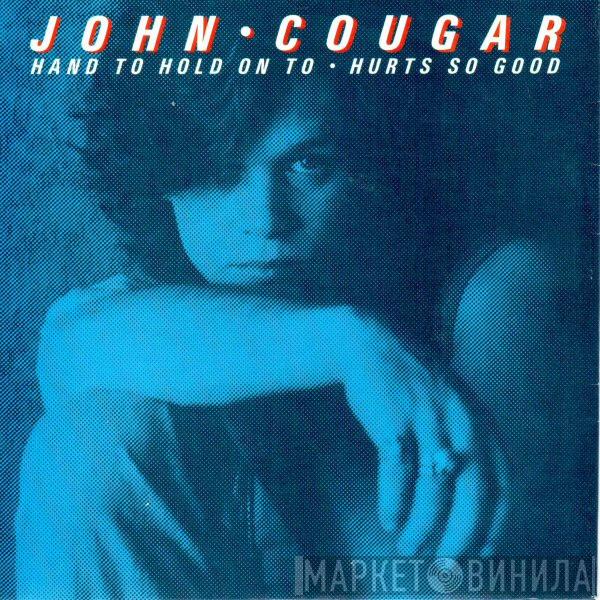 John Cougar Mellencamp - Hand To Hold On To / Hurts So Good