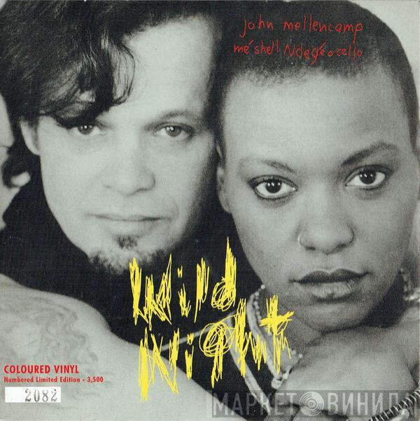 , John Cougar Mellencamp  Me'Shell NdegéOcello  - Wild Night