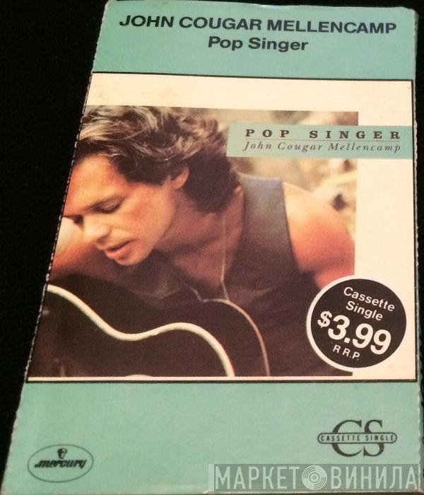  John Cougar Mellencamp  - Pop Singer