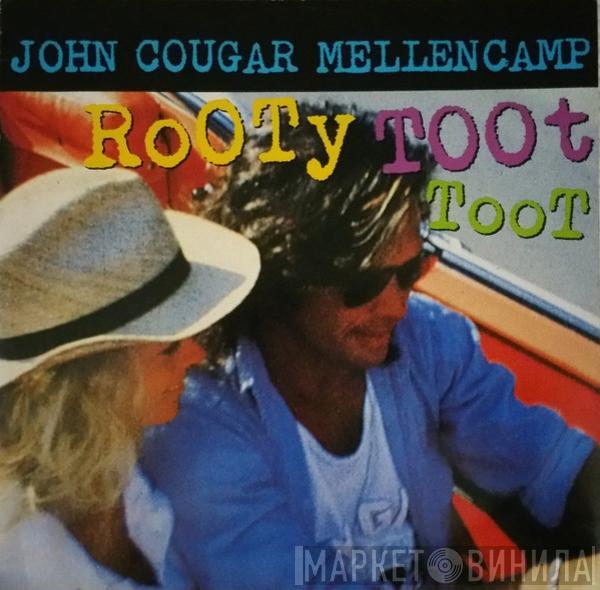 John Cougar Mellencamp - Rooty Toot Toot