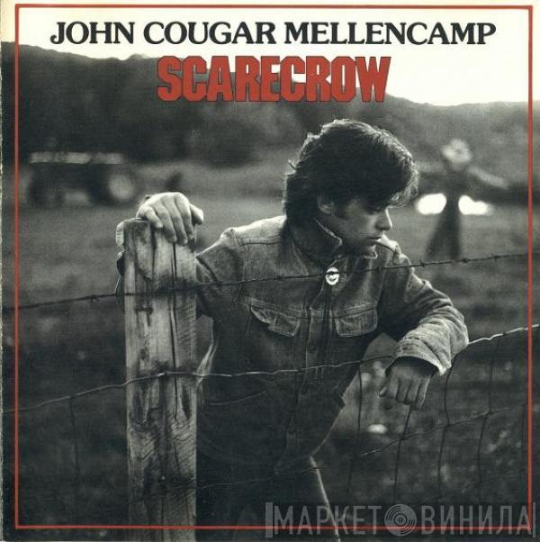 John Cougar Mellencamp  - Scarecrow