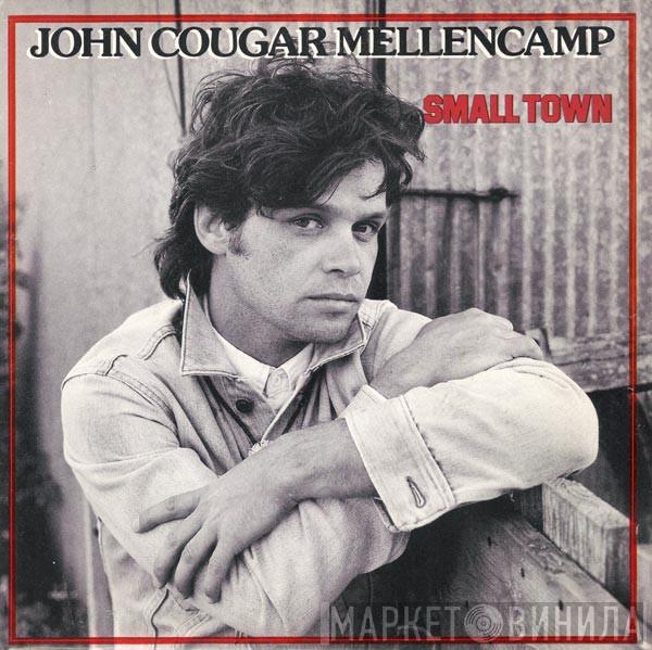  John Cougar Mellencamp  - Small Town