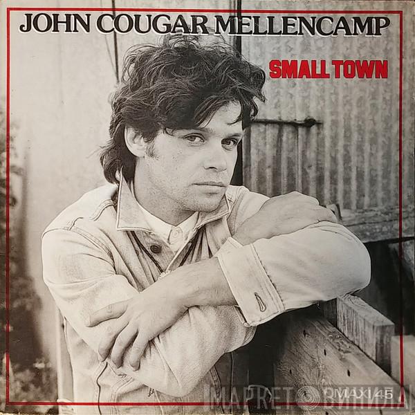  John Cougar Mellencamp  - Small Town
