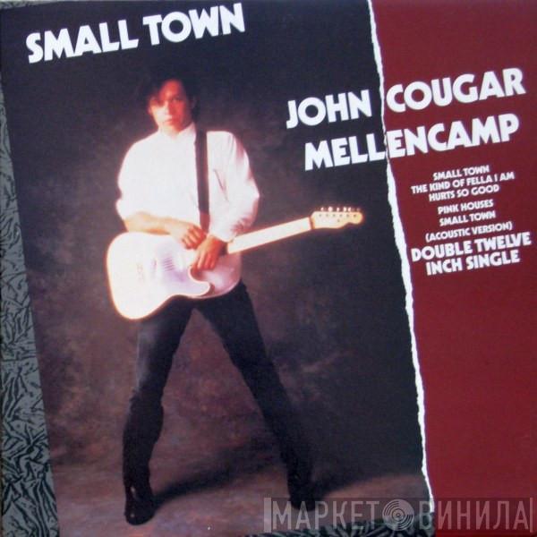 John Cougar Mellencamp - Small Town